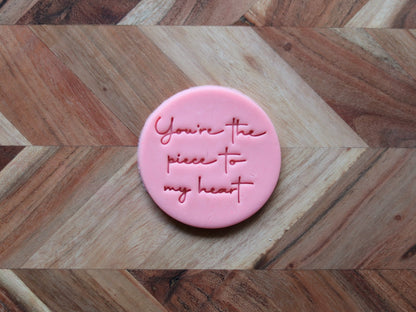 "You're the piece to my heart" - 7cm stamp
