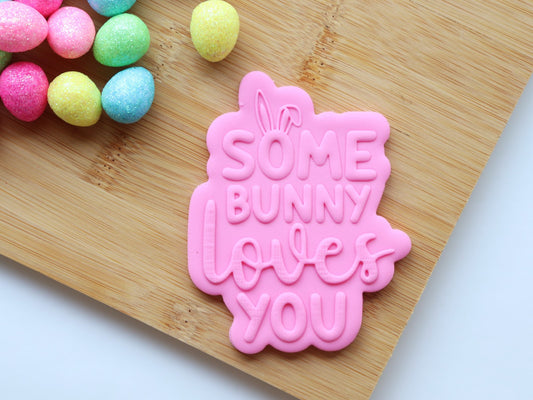 "Some bunny loves you" - Raised Embosser Set