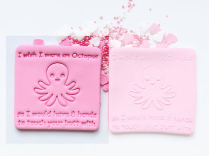 "I wish I were an Octopus" - Stamp or Raised Embosser