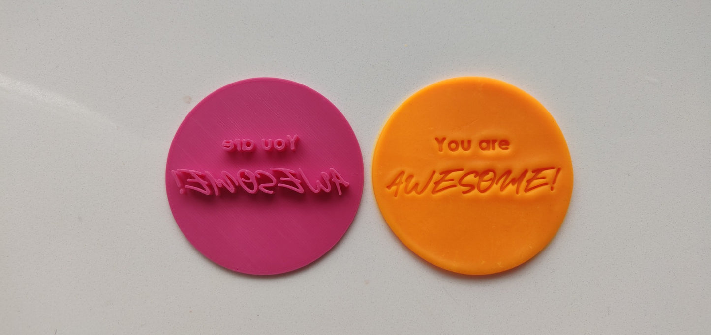 "You are AWESOME" - 7cm Embosser